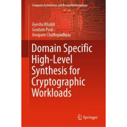 Domain Specific High-Level Synthesis for Cryptographic Workloads