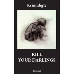 Kill Your Darlings: Krimidigte