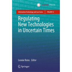 Regulating New Technologies in Uncertain Times