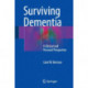 Surviving Dementia: A Clinical and Personal Perspective