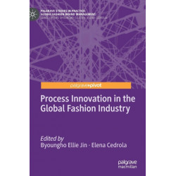 Process Innovation in the Global Fashion Industry