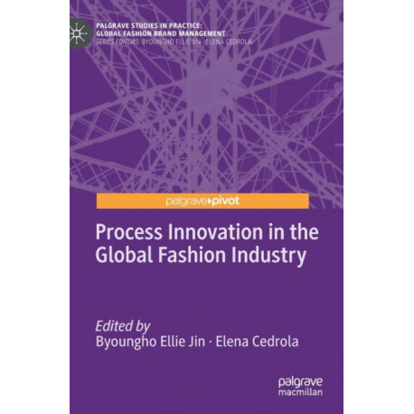 Process Innovation in the Global Fashion Industry