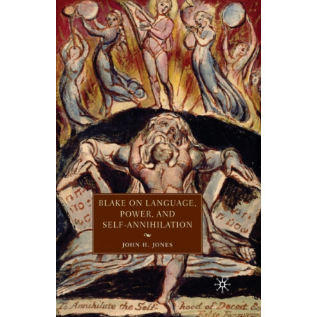 Blake on Language, Power, and Self-Annihilation