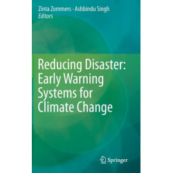 Reducing Disaster: Early Warning Systems For Climate Change