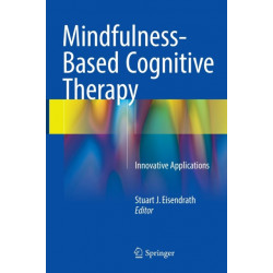 Mindfulness-Based Cognitive Therapy: Innovative Applications
