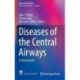 Diseases of the Central Airways: A Clinical Guide