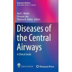 Diseases of the Central Airways: A Clinical Guide
