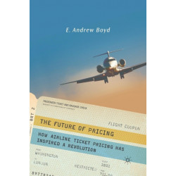 The Future of Pricing: How Airline Ticket Pricing Has Inspired a Revolution
