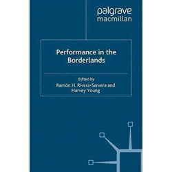 Performance in the Borderlands