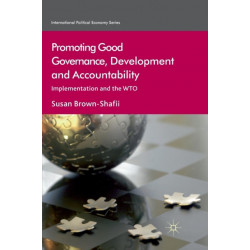 Promoting Good Governance, Development and Accountability: Implementation and the WTO