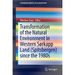 Transformation of the natural environment in Western Sørkapp Land (Spitsbergen) since the 1980s