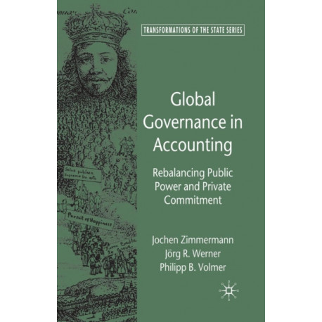 Global Governance in Accounting: Rebalancing Public Power and Private Commitment