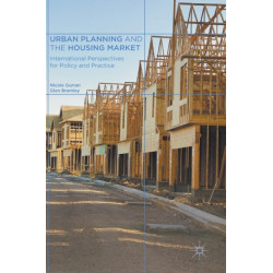 Urban Planning and the Housing Market: International Perspectives for Policy and Practice