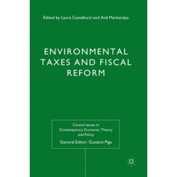 Environmental Taxes and Fiscal Reform