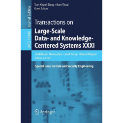 Transactions on Large-Scale Data- and Knowledge-Centered Systems XXXI: Special Issue on Data and Security Engineering