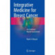 Integrative Medicine for Breast Cancer: An Evidence-Based Assessment