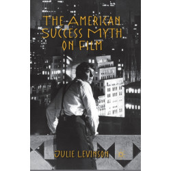 The American Success Myth on Film
