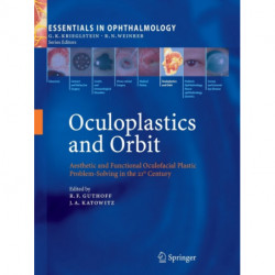 Oculoplastics and Orbit: Aesthetic and Functional Oculofacial Plastic Problem-Solving in the 21st Century