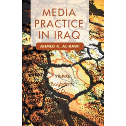 Media Practice in Iraq