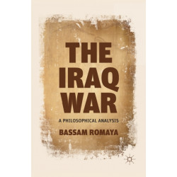 The Iraq War: A Philosophical Analysis