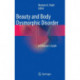 Beauty and Body Dysmorphic Disorder: A Clinician's Guide