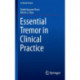 Essential Tremor in Clinical Practice