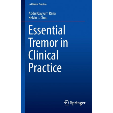 Essential Tremor in Clinical Practice