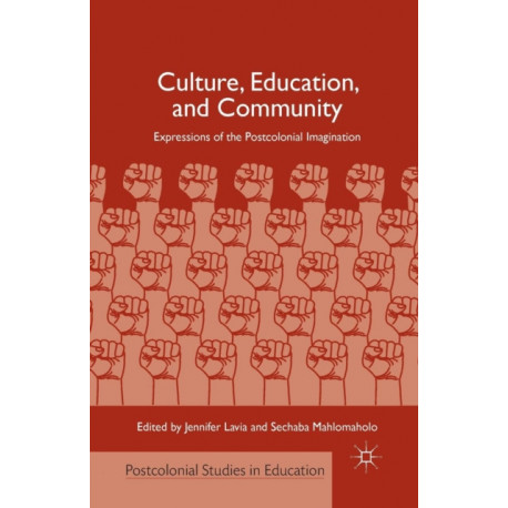 Culture, Education, and Community: Expressions of the Postcolonial Imagination