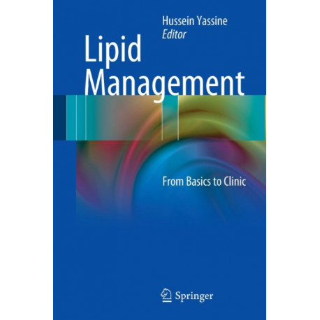 Lipid Management: From Basics  to Clinic