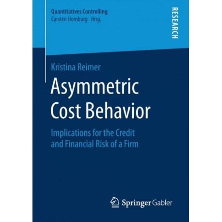 Asymmetric Cost Behavior: Implications for the Credit and Financial Risk of a Firm