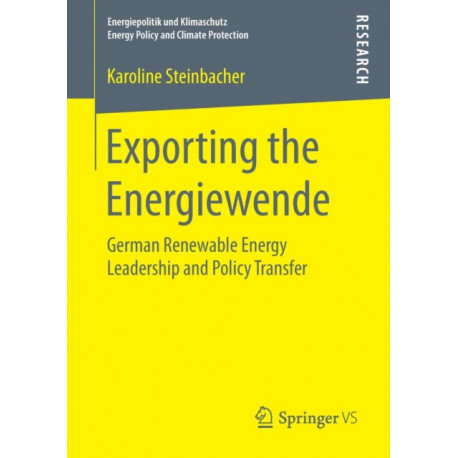 Exporting the Energiewende: German Renewable Energy Leadership and Policy Transfer