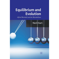 Equilibrium and Evolution: Alfred Marshall and the Marshallians
