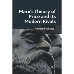 Marx's Theory of Price and its Modern Rivals