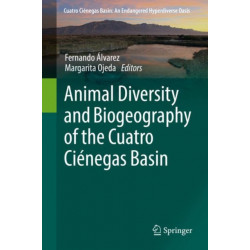 Animal Diversity and Biogeography of the Cuatro Cienegas Basin