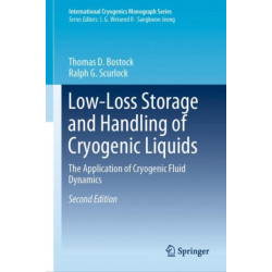 Low-Loss Storage and Handling of Cryogenic Liquids: The Application of Cryogenic Fluid Dynamics