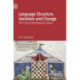 Language Structure, Variation and Change: The Case of Old Spanish Syntax