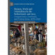 Women, Work and Colonialism in the Netherlands and Java: Comparisons, Contrasts, and Connections, 1830–1940