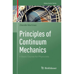 Principles of Continuum Mechanics: A Basic Course for Physicists