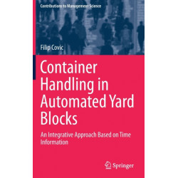 Container Handling in Automated Yard Blocks: An Integrative Approach Based on Time Information