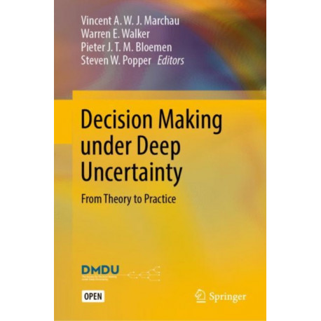 Decision Making under Deep Uncertainty: From Theory to Practice