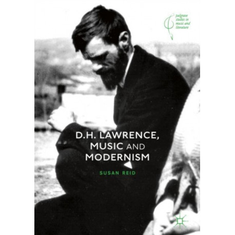 D.H. Lawrence, Music and Modernism