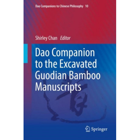 Dao Companion to the Excavated Guodian Bamboo Manuscripts