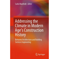 Addressing the Climate in Modern Age's Construction History: Between Architecture and Building Services Engineering