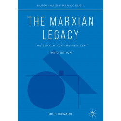 The Marxian Legacy: The Search for the New Left
