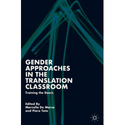 Gender Approaches in the Translation Classroom: Training the Doers