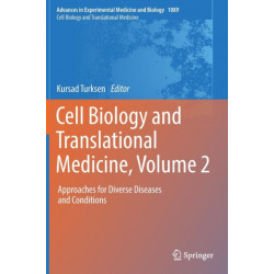Cell Biology and Translational Medicine, Volume 2: Approaches for Diverse Diseases and Conditions