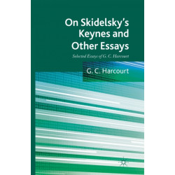 On Skidelsky's Keynes and Other Essays: Selected Essays of G. C. Harcourt