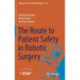 The Route to Patient Safety in Robotic Surgery