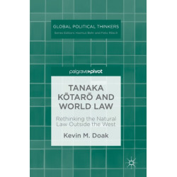 Tanaka Kotaro and World Law: Rethinking the Natural Law Outside the West