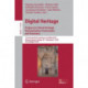 Digital Heritage. Progress in Cultural Heritage: Documentation, Preservation, and Protection: 7th International Conference, EuroMed 2018, Nicosia, Cyprus, October 29 – November 3, 2018, Proceedings, Part II